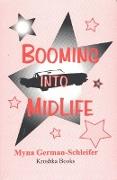 Booming into Midlife