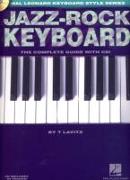 Jazz-Rock Keyboard: The Complete Guide with CD!