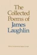 Collected Poems of James Laughlin