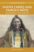 Native Chiefs and Famous Metis