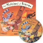 The Musicians of Bremen [With CD]