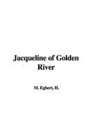 Jacqueline of Golden River