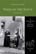 Scottish Life and Society Volume 5: The Food of the Scots
