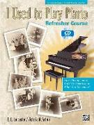 I Used to Play Piano -- Refresher Course