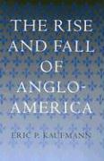 The Rise and Fall of Anglo-America
