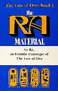 The Ra Material Book One: An Ancient Astronaut Speaks (Book One)