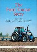 The Ford Tractor Story: Part 2: Basildon to New Holland, 1964-99