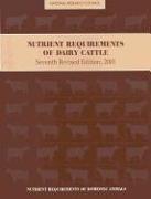 Nutrient Requirements of Dairy Cattle: Seventh Revised Edition, 2001 [With CDROM]