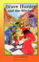Brave Hunter and the Witches