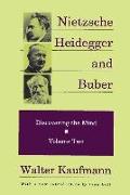 Nietzsche, Heidegger, and Buber