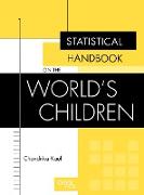 Statistical Handbook on the World's Children