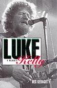 Luke Kelly: A Memoir