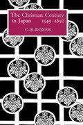 The Christian Century in Japan, 1549-1650