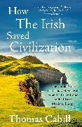How The Irish Saved Civilization