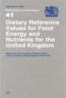 Dietary reference values for food energy and nutrients for the United Kingdom