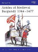 Armies of Medieval Burgundy 1364-1477