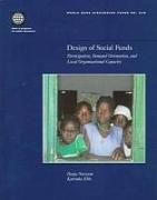 Design of Social Funds: Participation, Demand Orientation, and Local Organizational Capacity