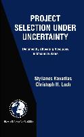 Project Selection Under Uncertainty