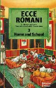 Ecce Romani Book 3 Home and School