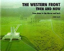 Western Front: Then and Now - From Mons to the Marne and Back