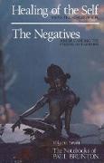 Healing of the Self, the Negatives: Notebooks