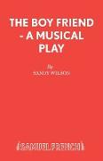 The Boy Friend - A Musical Play