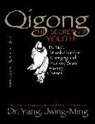 Qigong, The Secret of Youth 2nd. Ed