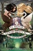 The School for Good and Evil 03. The Last Ever After