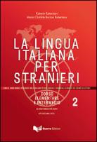 La lingua italiana per stranieri II. Lehrbuch