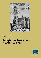 Frankfurter Sagen- und Geschichtenbuch
