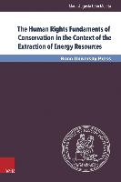 The Human Rights Fundaments of Conservation in the Context of the Extraction of Energy Resources