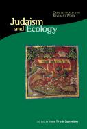 Judaism & Ecology - Created World & Revealed Word