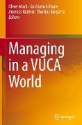 Managing in a VUCA World