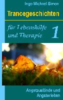 Trancegeschichten für Lebenshilfe und Therapie. Band 1