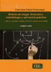 Modelo de juego : Estructura, metodologia y aplicación práctica : el contexto, a intensidad y el espacio como nuevas tendencias de entrenamiento