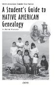 A Student's Guide to Native American Genealogy