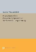 Proceedings of the Princeton Symposium on Mathematical Programming