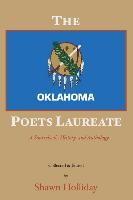 The Oklahoma Poets Laureate: A Sourcebook, History, and Anthology