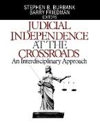 Judicial Independence at the Crossroads