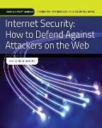 Internet Security: How to Defend Against Attackers on the Web