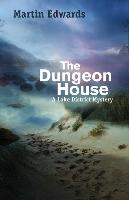 The Dungeon House: A Lake District Mystery
