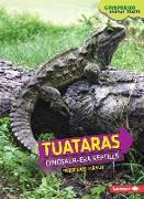 Tuataras: Dinosaur-Era Reptiles