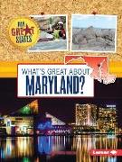 What's Great about Maryland?