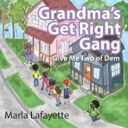Grandma's Get Right Gang