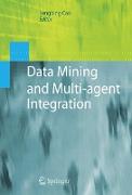 Data Mining and Multi-Agent Integration