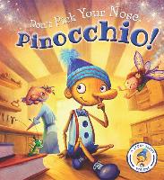 Don't Pick Your Nose, Pinocchio!: A Story about Hygiene