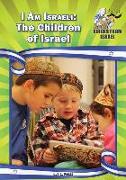 I Am Israeli: The Children of Israel