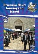 Returning Home: Journeys to Israel