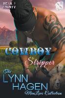 Cowboy Stripper [Bear County 9] (Siren Publishing: The Lynn Hagen Manlove Collection)