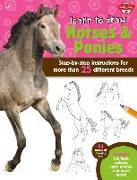 Learn to Draw Horses & Ponies: Step-By-Step Instructions for More Than 25 Different Breeds